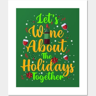 Let's Just Wine About The Holidays Together Christmas Drinking Posters and Art